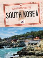 Your Passport To South Korea