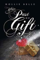 Your Past Is A Gift