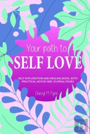 Your Path To Self Love