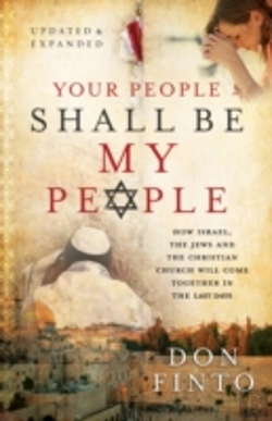Bertrand.pt - Your People Shall Be My People Â€“ How Israel, The Jews And The Christian Church Will Come Together In The Last Days