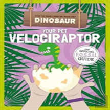 Your Pet Velociraptor