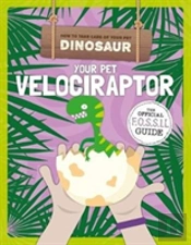 Your Pet Velociraptor