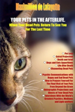 Bertrand.pt - Your Pets In The Afterlife: When Your Dead Pets Return To See You For The Last Time