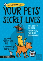 Your Petsâ€™ Secret Lives: The Truth Behind Your Pets' Wildest Behaviours