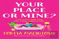 Your Place Or Mine?