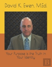 Your Purpose Is The Truth In Your Identity
