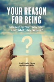 Your Reason For Being