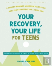 Your Recovery, Your Life For Teens