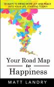Your Road Map To Happiness