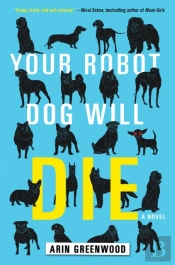 Your Robot Dog Will Die