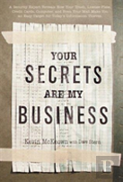 Your Secrets Are My Business