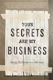 Your Secrets Are My Business