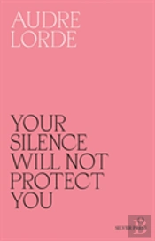 Your Silence Will Not Protect You