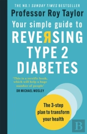 Your Simple Guide To Reversing Type 2 Diabetes