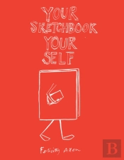 Your Sketchbook Your Self