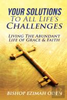 Your Solutions To All Life'S Challenges And Problems