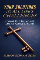 Your Solutions To All Life'S Challenges