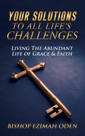 Your Solutions To All Life'S Challenges