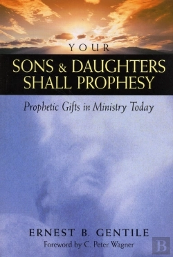 Bertrand.pt - Your Sons And Daughters Shall Prophesy Â€“ Prophetic Gifts In Ministry Today