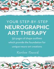 Your Step-By-Step Neurographic Art Therapy