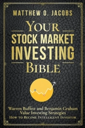 Your Stock Market Investing Bible: Warre