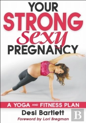 Your Strong, Sexy Pregnancy