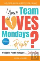 Your Team Loves Mondays (... Right?)