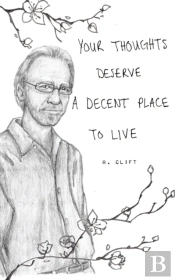 Your Thoughts Deserve A Decent Place To