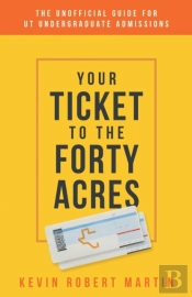 Your Ticket To The Forty Acres