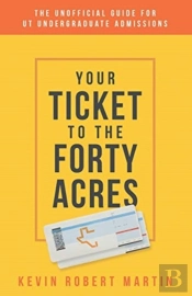Your Ticket To The Forty Acres