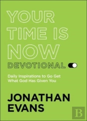 Your Time Is Now Devotional
