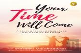 Your Time Will Come