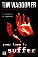 Your Turn To Suffer