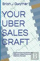 Your Uber Sales Craft