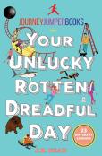 Your Unlucky, Rotten, Dreadful Day