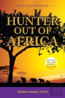Your Vision From   The Hunter  Out Of Africa