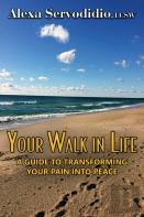 Your Walk In Life