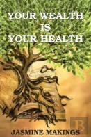 Your Wealth Is Your Health