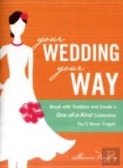 Your Wedding, Your Way