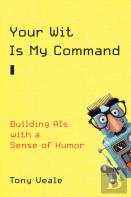 Your Wit Is My Command