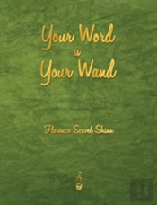 Your Word Is Your Wand