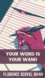 Your Word Is Your Wand