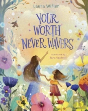 Your Worth Never Wavers