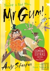 You'Re A Bad Man, Mr. Gum!