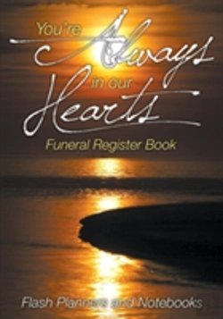 Bertrand.pt - You'Re Always In Our Hearts Funeral Register Book