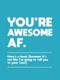 You'Re Awesome Af
