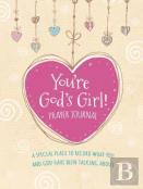 You'Re God'S Girl! Prayer Journal