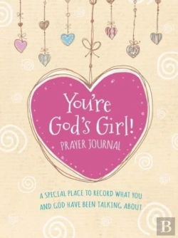 Bertrand.pt - You'Re God'S Girl! Prayer Journal