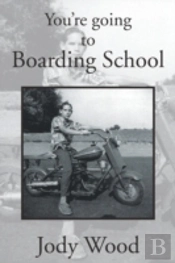 You'Re Going To Boarding School