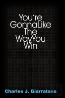 You'Re Gonna Like The Way You Win